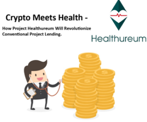 Crypto Meets Health – How Project Healthureum Will Revolutionize