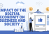 The Impact of the Digital Economy on Business and Society